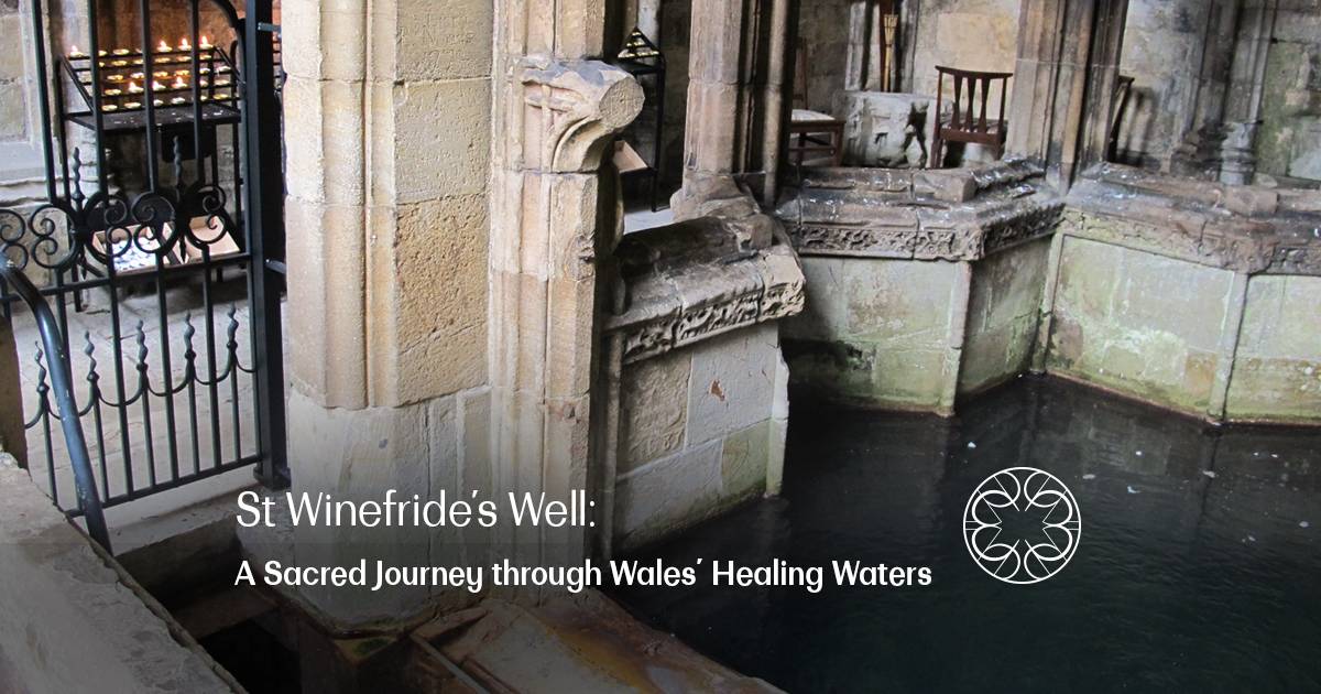 St Winefride’s Well: Wales' Sacred Healing Waters