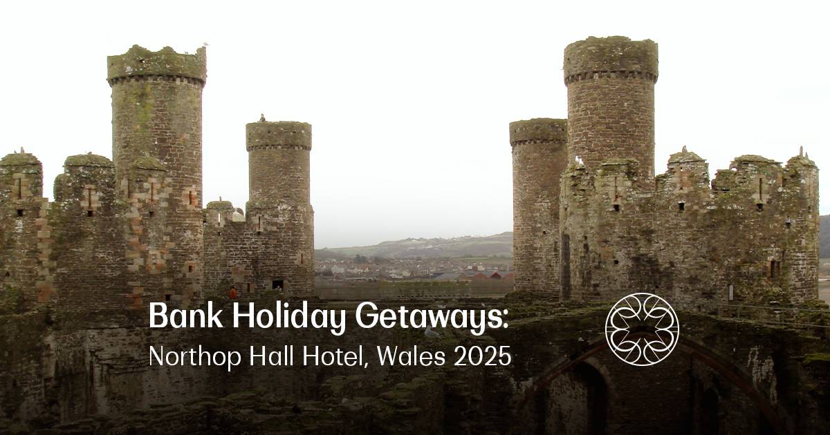 Bank Holiday Getaways: Northop Hall Hotel, Wales 2025